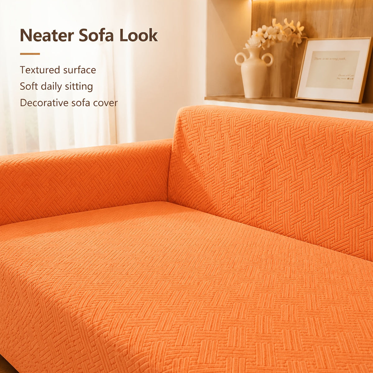 Neater sofa look — textured surface, soft daily sitting